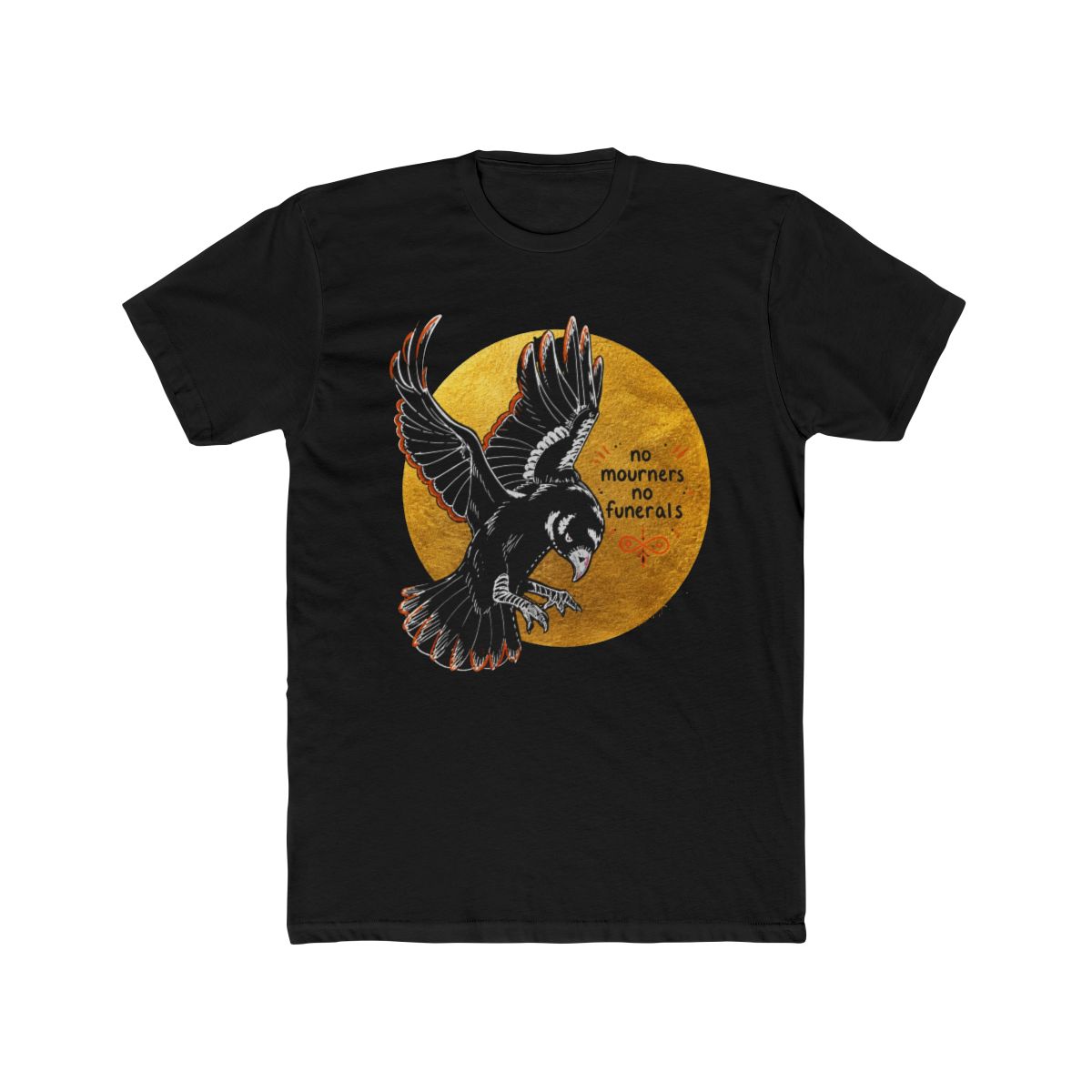 No Mourners No Funerals T Shirt | Leigh Bardugo - alternate angle 4, merchandise